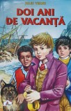 Doi Ani de Vacanță - Jules Verne - Editura Tedit FZH, 2009, Piccolino - Carte Copii, Povesti, 331 Pagini