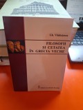 Filozofii și cetatea &icirc;n Grecia veche - Gh. Vlăduțescu
