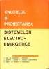 CALCULUL SI PROIECTAREA SISTEMELOR ELECTRO-ENERGETICE-PAUL DIMO SI COLAB.-276579