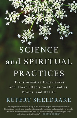 Science and Spiritual Practices: Transformative Experiences and Their Effects on Our Bodies, Brains, and Health foto
