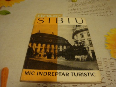 Sibiu - Mic indreptar turistic - 1962- cu harta foto