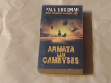 PAUL SUSSMAN - ARMATA LUI CAMBYSES