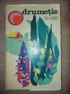 Drumetie- Lucia Tanasescu, Vasile Tanasescu
