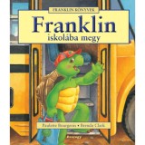 Franklin iskol&aacute;ba megy - Paulette Bourgeois