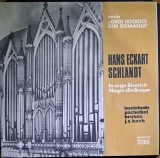 Disc Vinil Hans Eckart Schlandt - Hans Eckart Schlandt La Orga Bisericii Negre Din Brașov-Electrecord--ECE 01042