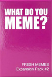 What Do You Meme? Fresh Memes Expansion Pack # 2 - ***