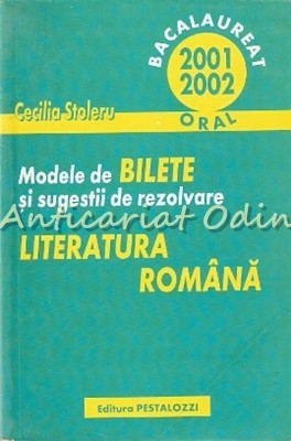 Modele De Bilete Si Sugestii De Rezolvare Literatura Romana - Cecilia Stoleru foto