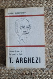 Introducere in poezia lui T. Arghezi &ndash; Serban Cioculescu