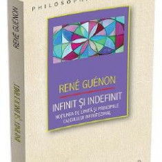 Infinit si indefinit - Rene Guenon