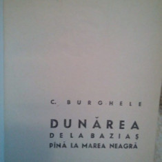 C. Burghele - Dunarea de la Bazias pana la Marea Neagra (1966)