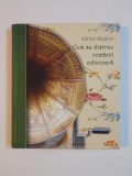CUM SE DISTRAU ROMANII ODINIOARA de ADRIAN MAJURU, 2011 * EDITIE CARTONATA