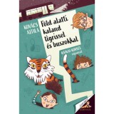 F&ouml;ld alatti kaland tigrissel &eacute;s buszokkal - Kov&aacute;cs Attila