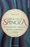 Miracolul Spinoza - 2019 - Frederic Lenoir (xx327), Philobia
