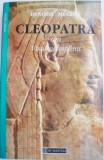 Cleopatra sau Visul neimplinit - Benoist-Mechin, Carte beletristica