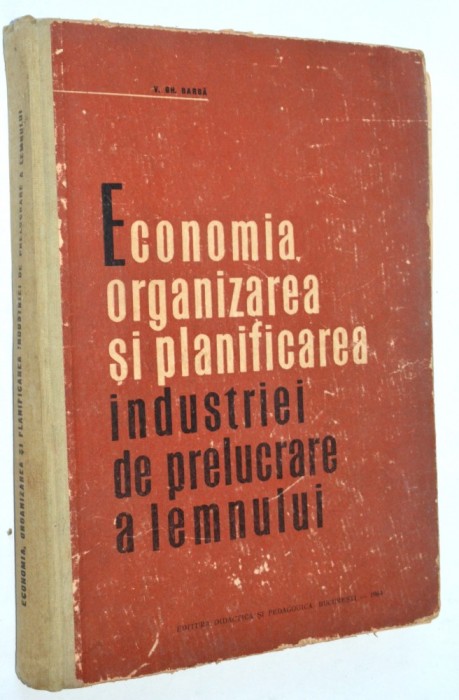 Economia organizarea si planificarea ind. de prelucrare a lemnului 1964