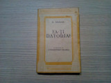 FA-TI DATORIA - S. Smiles - Editura Cugetarea, 1945, 296 p.; coperta originala, Alta editura