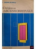 I. Zorleanu - Călăuza ascensoristului (editia 1971)