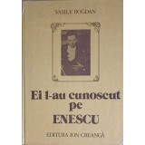 EI L-AU CUNOSCUT PE ENESCU-VASILE BOGDAN-257662