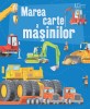 Marea Carte A Masinilor, - Editura Univers Enciclopedic