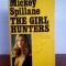Mickey Spillane &ndash; The Girl Hunters (in limba engleza)
