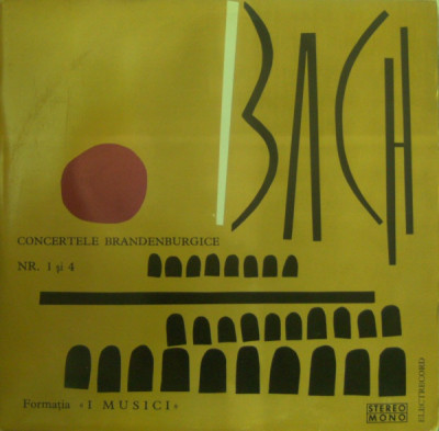 Vinyl/vinil - Bach &amp;ndash; Concertele Brandenburgice Nr. 1 Și 4 foto
