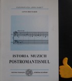 Istoria muzicii Postromantismul Liviu Brumariu