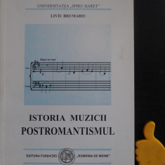 Istoria muzicii Postromantismul Liviu Brumariu