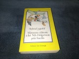 SELMA LAGERLOF - MINUNATA CALATORIE A LUI NILS HOLGERSSON PRIN SUEDIA