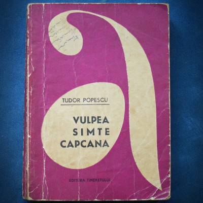 VULPEA SIMTE CAPCANA - TUDOR POPESCU foto