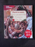 PASTELE LA ROMANI, POVESTEA COSULUI SFINTIT DE PASTE, NOI RETETE PENTRU POSTUL CEL MARE -