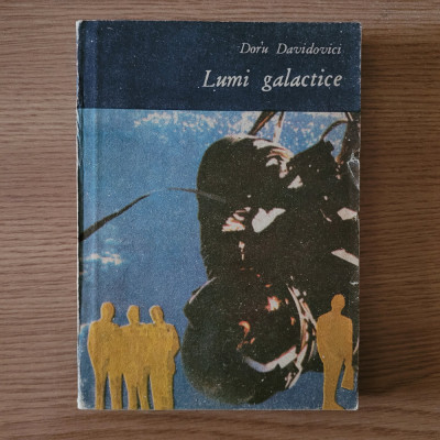 Doru Davidovici - Lumi galactice. Colegii mei din nestiut foto