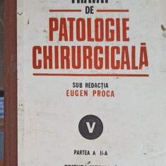 TRATAT DE PATOLOGIE CHIRURGICALA VOL.5, PARTEA 2: PATOLOGIA CHIRURGICALA CARDIOVASCULARA -SUB REDACTIA EUGEN PRO