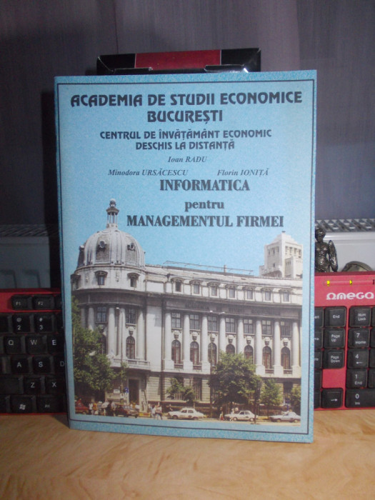 IOAN RADU - INFORMATICA PENTRU MANAGEMENTUL FIRMEI , A.S.E. , STUDENTI I.D.,2001