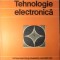 TEHNOLOGIE ELECTRONICA-VASILE M. CATUNEANU SI COLAB.-234031