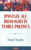 Ipostaze ale ideologiei in teoria politica