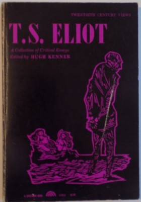 T.S. ELIOT, A COLLECTION OF CRITICAL ESSAYS, EDITED by HUGH KENNER, 1962 foto