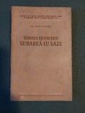 Tehnica securitatii la sudarea cu gaze, Ing. Otto Schnabel, 1957