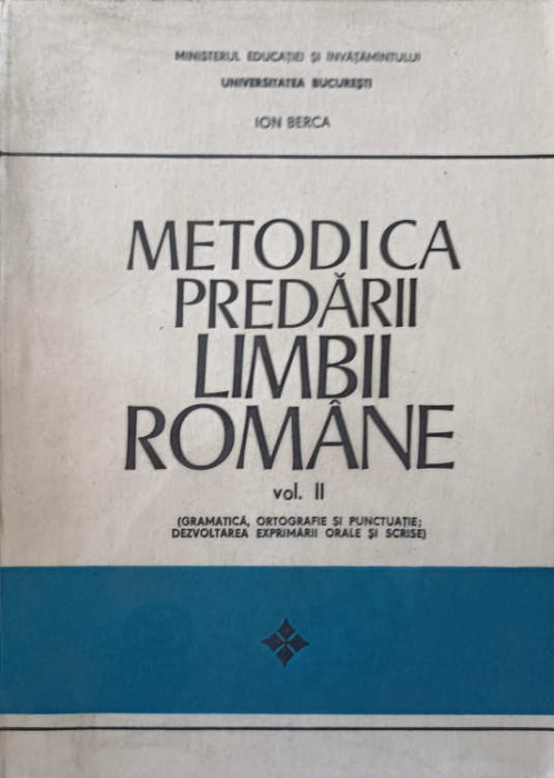 METODICA PREDARII LIMBII ROMANE VOL.2-ION BERCA