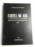 CARTEA DE AUR A REZISTENTEI ROMANESTI IMPOTRIVA COMUNISMULUI - CICERONE IONITOIU- vol.3