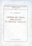 Capitole din Teoria Miscarilor in Mediile Poroase - St.I. Gheorghita, 1957, Tehnica - Matematica, Medii Poroase