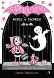 Isadora Moon merge in excursie - Harriet Muncaster