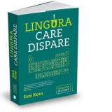 Lingura care dispare si alte povestiri adevarate de nebunie, dragoste si istorie a lumii din tabelul periodic al elementelor - CONSTANTIN VLAD, Sam Ke