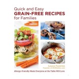 Carte Retete "Quick And Easy Grain-Free Recipes For Families" Copii Science For Kids