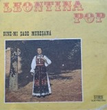 Disc Vinil Leontina Pop - Bine-mi Șade Mureșană - Electrecord Cat. ST-EPE 03147