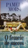 O FEMEIE DE SUCCES-PAMELA MORSI-225387