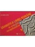 Flori Lupu - Gramatica limbii romane in exercitii recapitulative, vol. 1 (Editia: 1998)