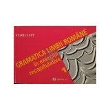 Flori Lupu - Gramatica limbii romane in exercitii recapitulative, vol. 1 (Editia: 1998)
