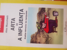 Arta de a influenta - Alex Mucchielli foto