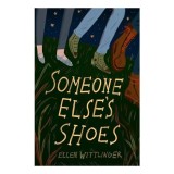 Someone Else&#039;s Shoes