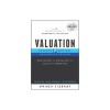 Valuation: Measuring and Managing the Value of Companies